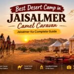 Best Desert Camp in Jaisalmer: Camel Caravan Jaisalmer Ka Complete Guide